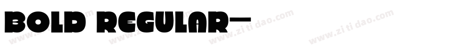Bold Regular字体转换